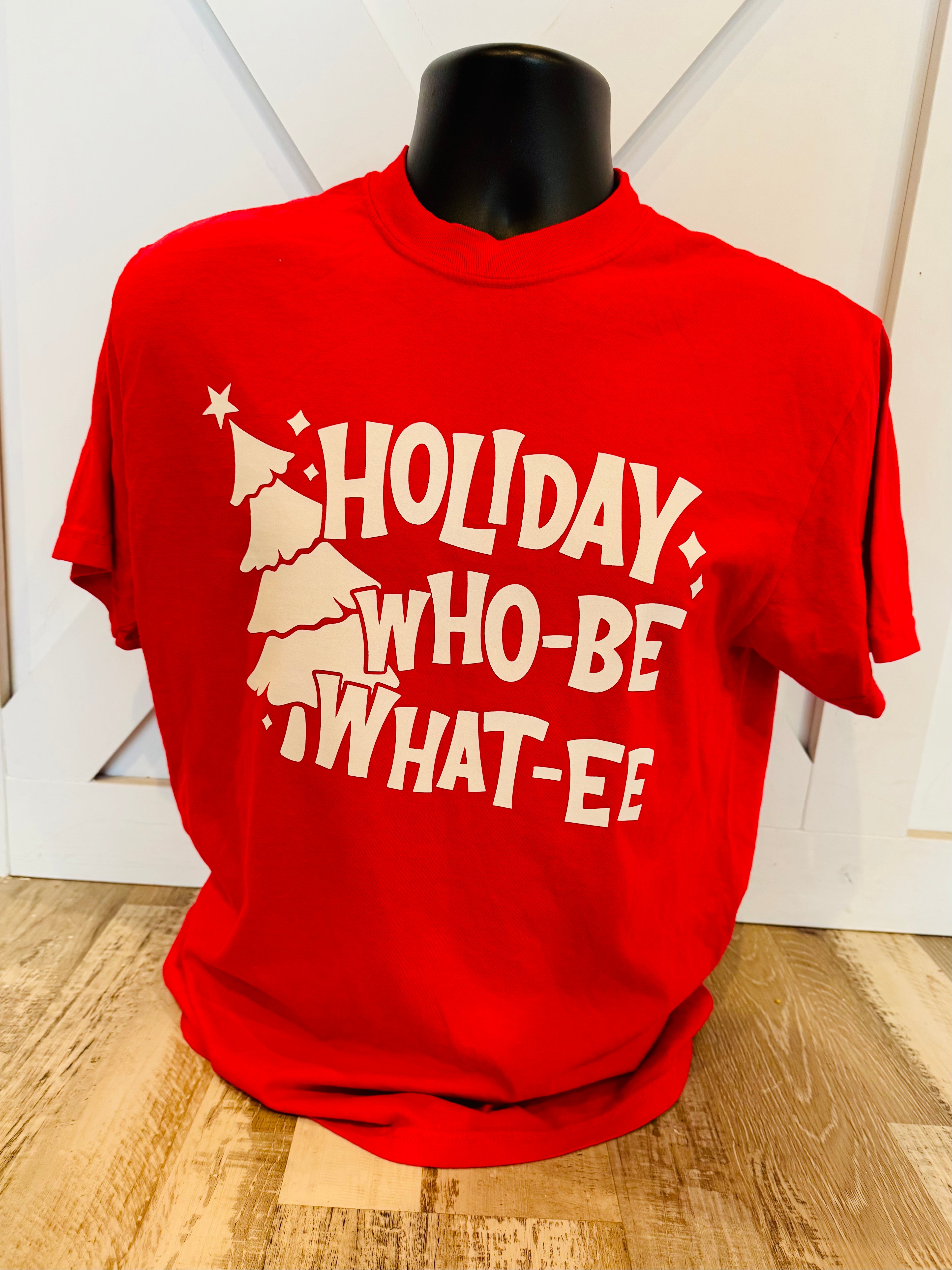 Holiday Who-Be What-Ee - Comfort Colors T-shirt