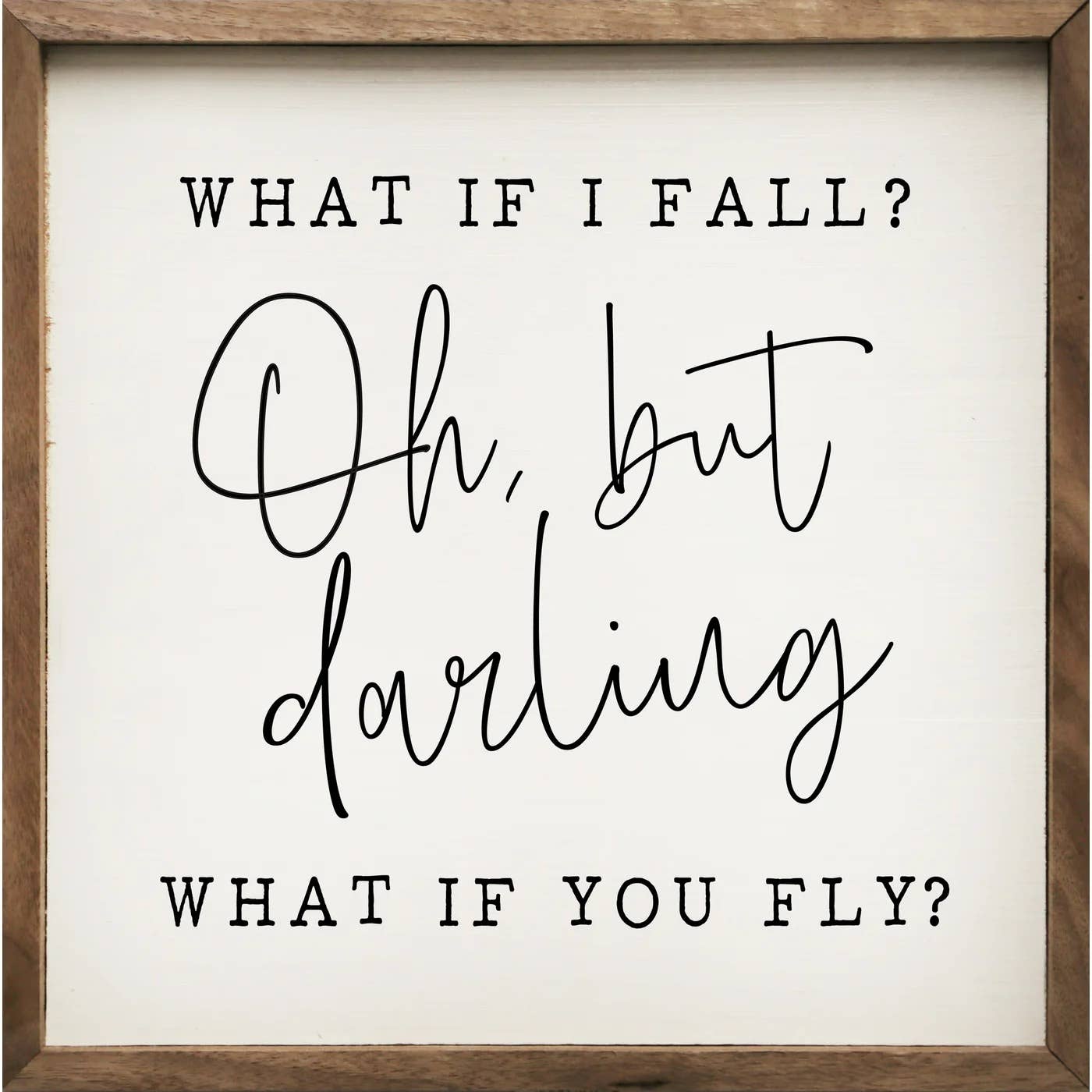 Oh But Darling What If You Fly White